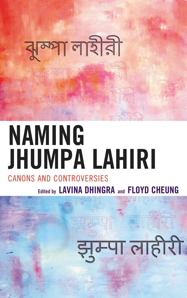 Naming Jhumpa Lahiri by Floyd Cheung, Lavina Dhingra