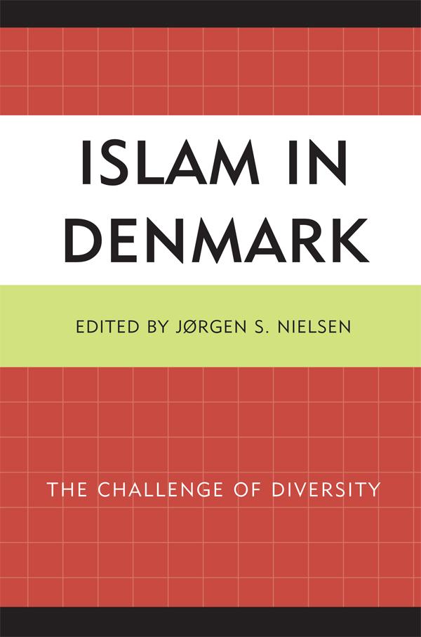 Islam in Denmark by Jorgen Nielsen