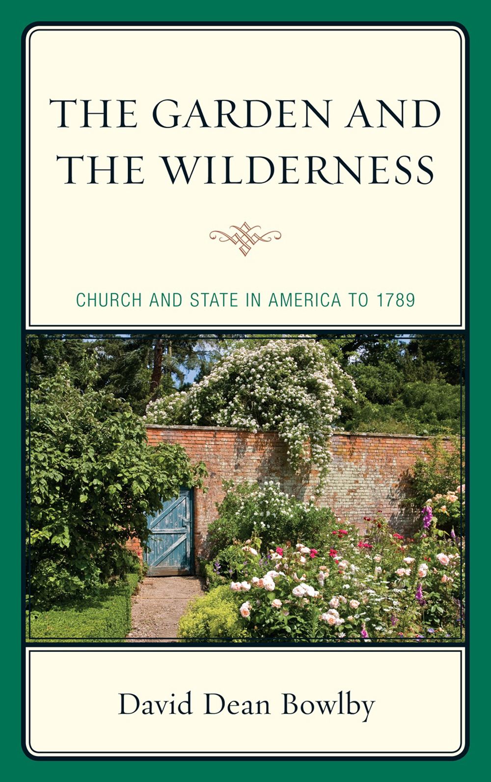 The Garden and the Wilderness