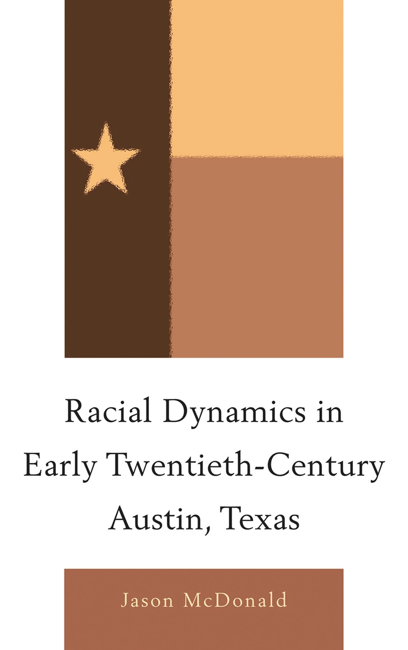 Racial Dynamics in Early Twentieth-Century Austin, Texas
