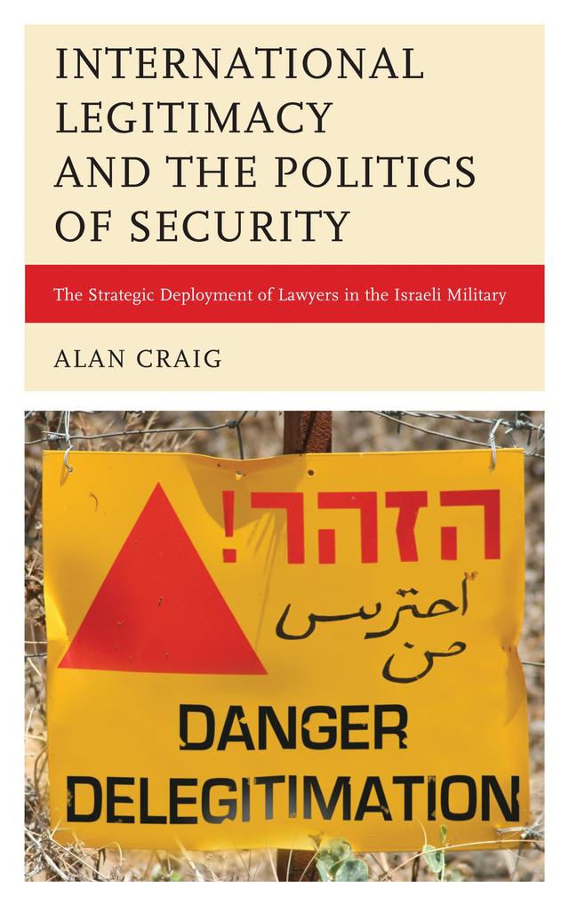 International Legitimacy and the Politics of Security by Alan Craig