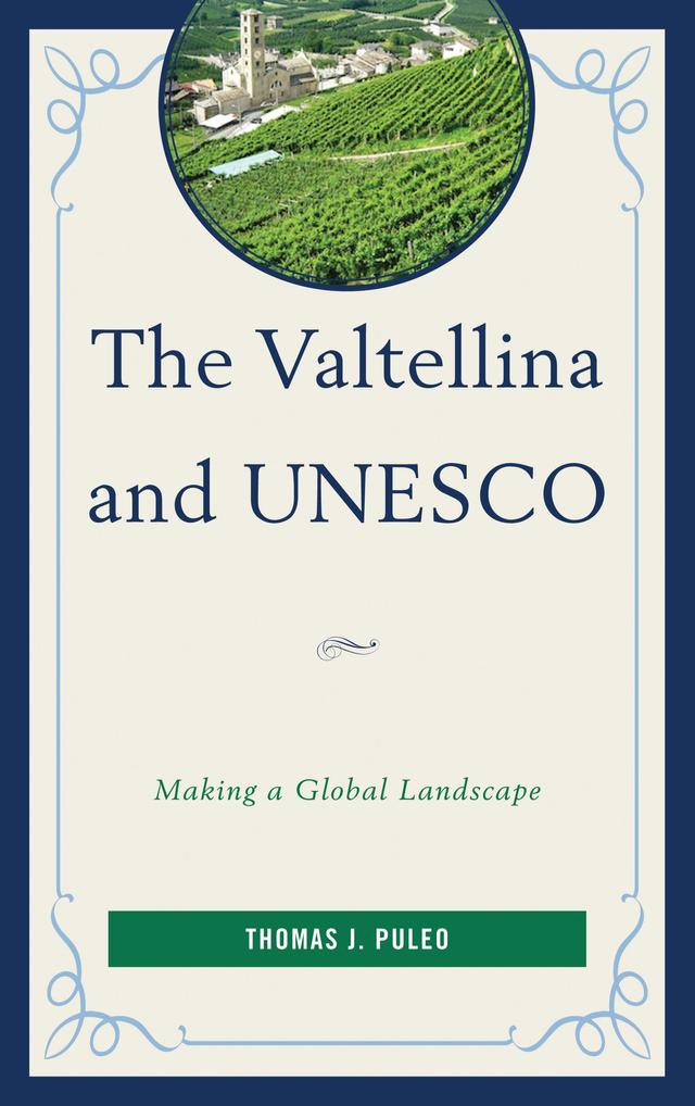 The Valtellina and UNESCO by 
