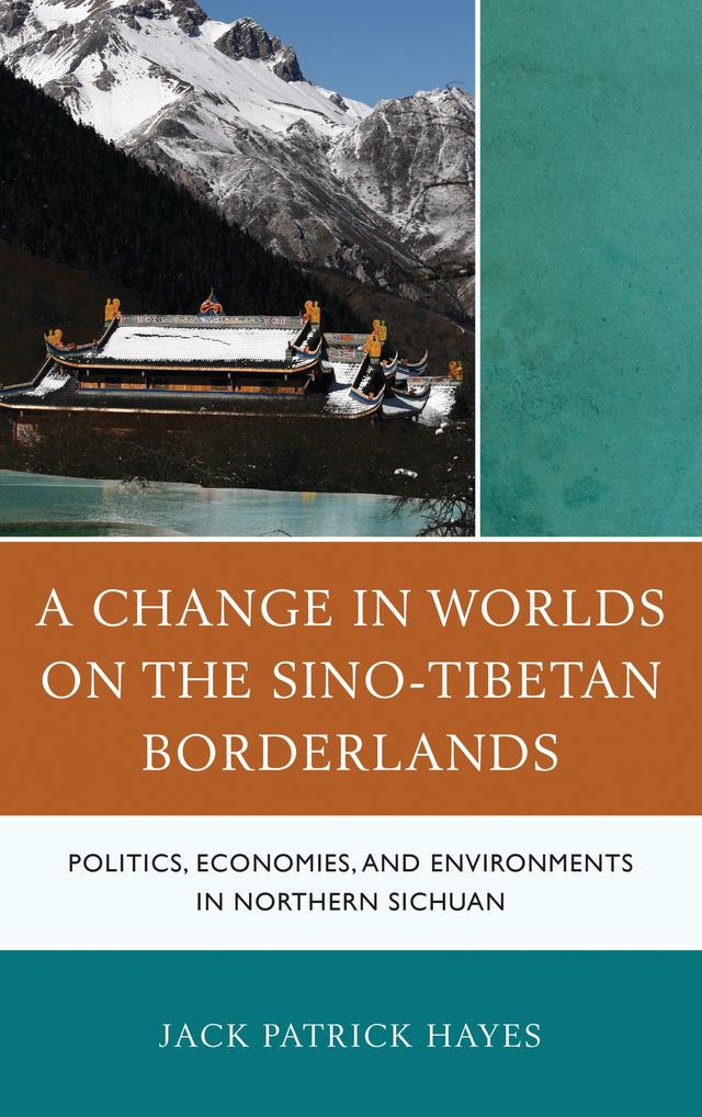 A Change in Worlds on the Sino-Tibetan Borderlands by 