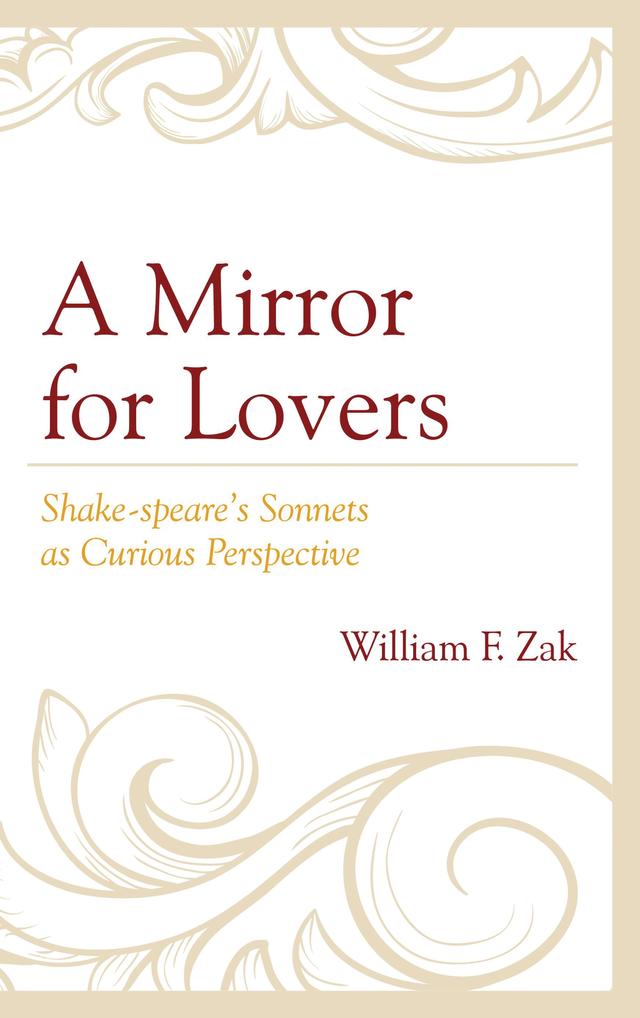 A Mirror for Lovers by William F. Zak