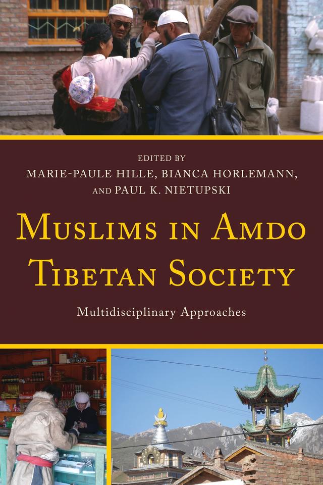 Muslims in Amdo Tibetan Society by 