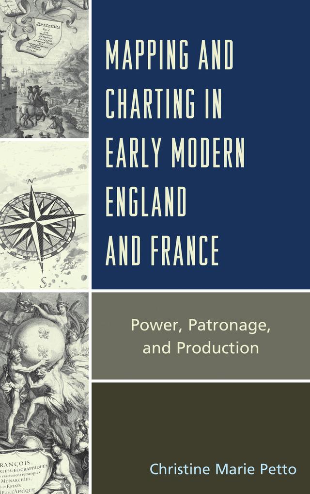 Mapping and Charting in Early Modern England and France by 