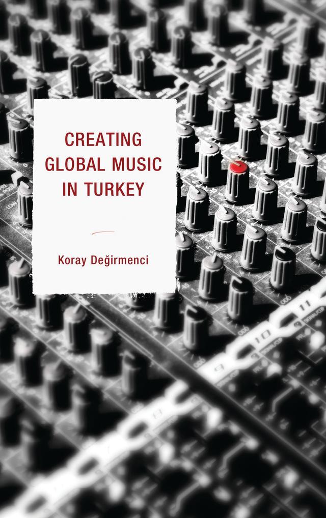 Creating Global Music in Turkey by 