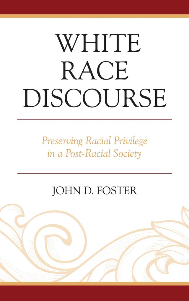 White Race Discourse by John Foster