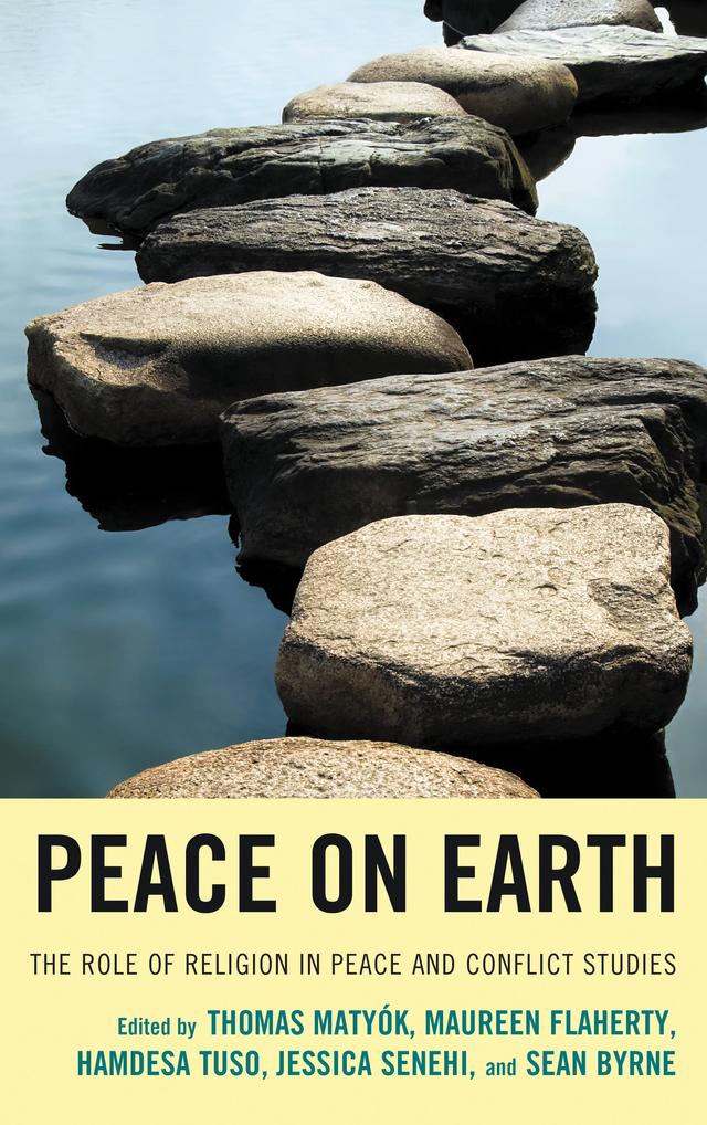 Peace on Earth by Charles Egerton, Chris Seiple, Christopher Hrynkow, Chuck Thiessen, David Creamer, Deanna Armbruster, Hamdesa Tuso, Harry Anastasiou, Hien Vu, Honggang Yang, Ismael Muvingi, Jessica Senehi, John Perry, Katharina Bitzker, Klaus Klostermaier, Kristen Lundquist, Lois Edmund, Margaret Mitchell Armand, Maureen Flaherty, Michael Lerner, Min Wang, Mohammed Abu-Nimer, Nathan Funk, Paul Nicolas Cormier, Sean Byrne, S. I. Keethaponcalan, S. K. Moore, Thomas Matyók, Vernie Davis, Vern Neufeld Redekop, Yueh-Ting Lee