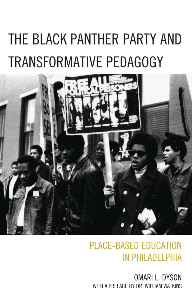 The Black Panther Party and Transformative Pedagogy by Omari L. Dyson