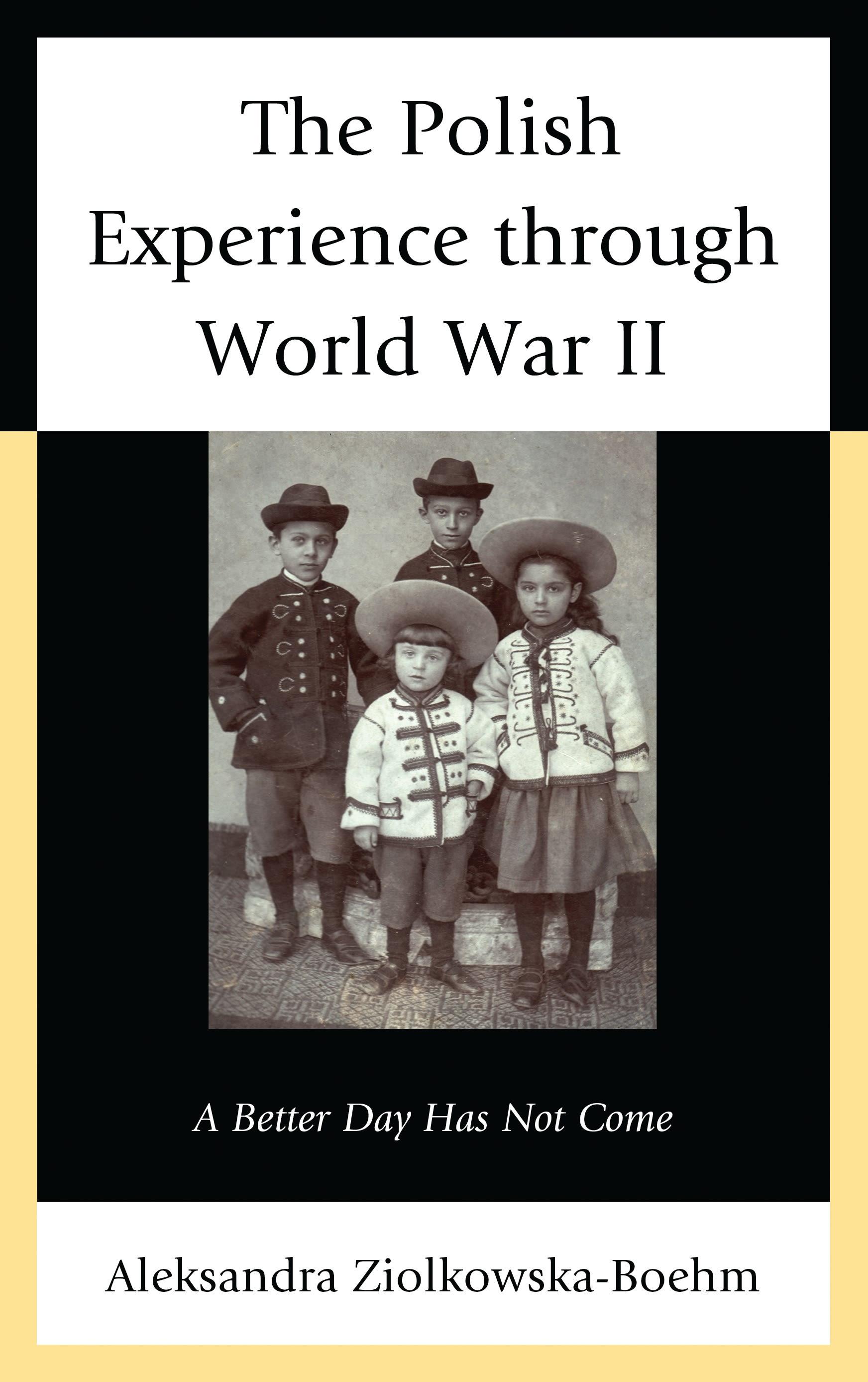 The Polish Experience through World War II