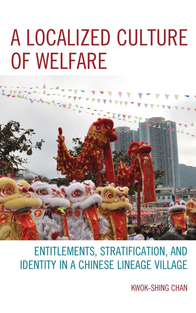 A Localized Culture of Welfare by Kwok-shing Chan