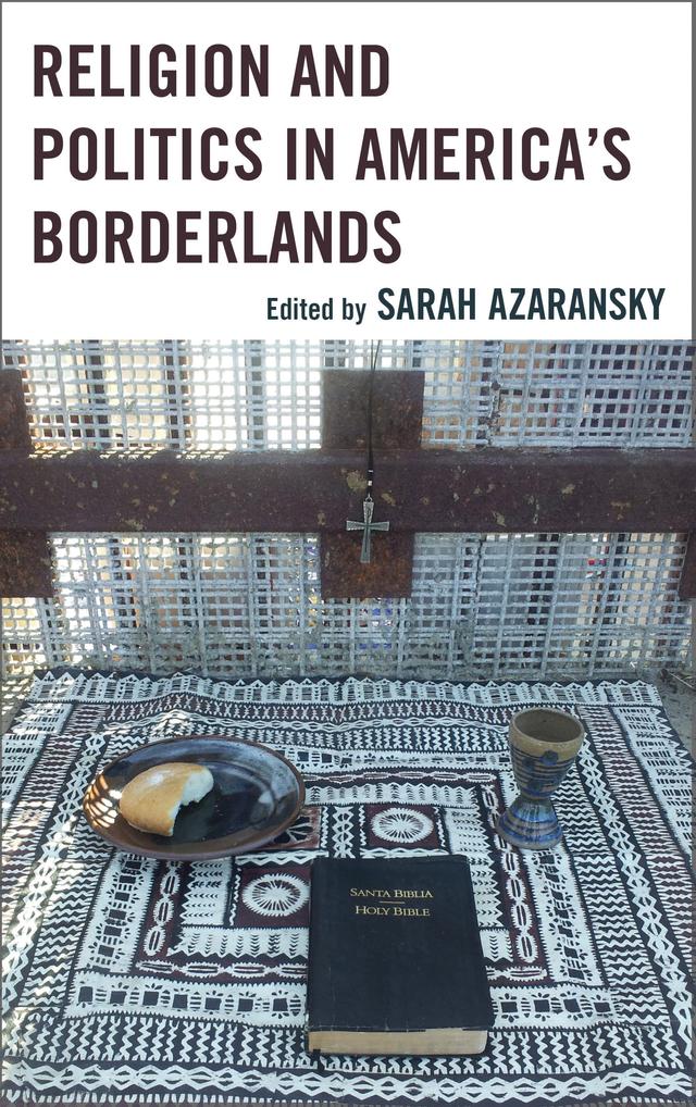 Religion and Politics in America's Borderlands by 