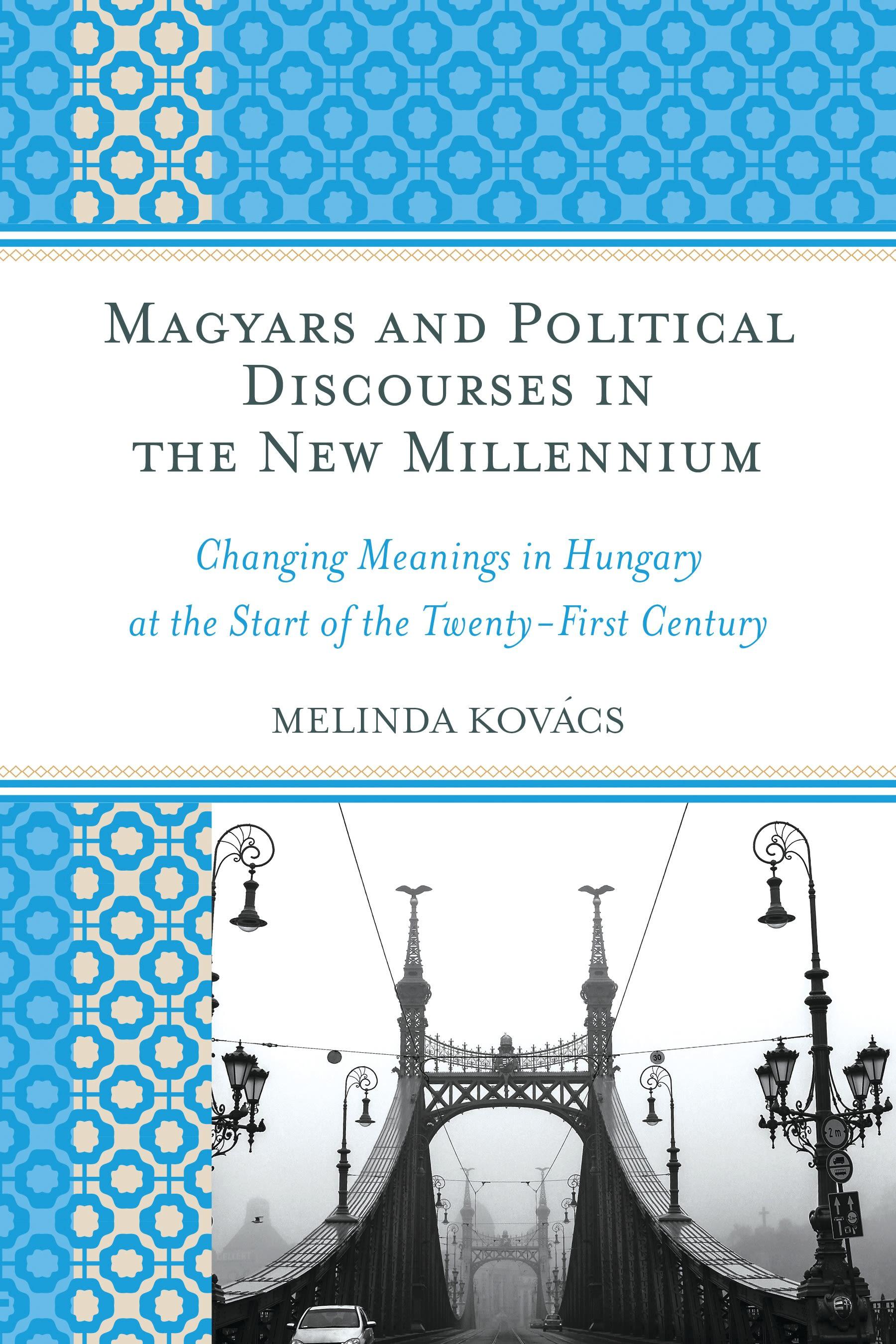 Magyars and Political Discourses in the New Millennium