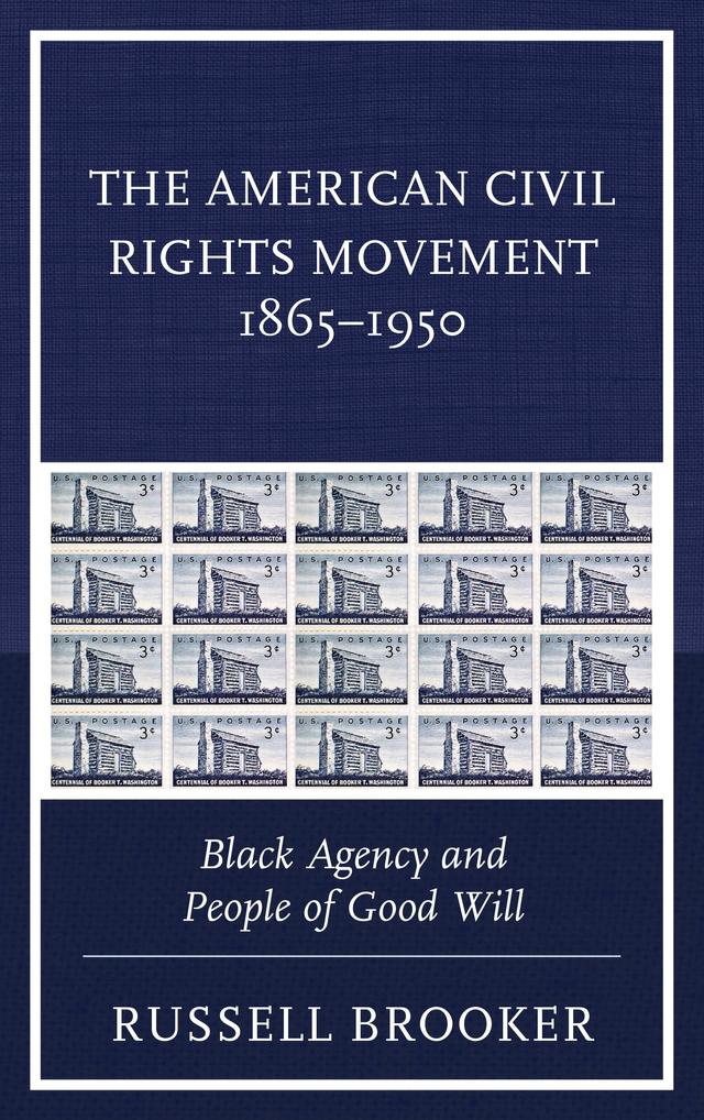 The American Civil Rights Movement 1865–1950 by 