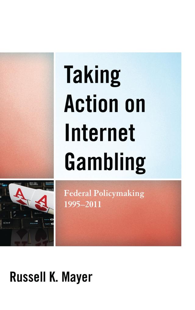 Taking Action on Internet Gambling by 