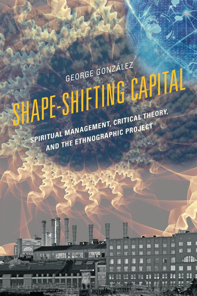 Shape-Shifting Capital by 