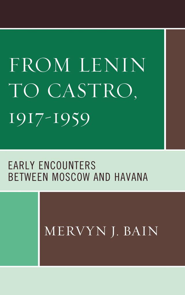 From Lenin to Castro, 1917–1959 by 