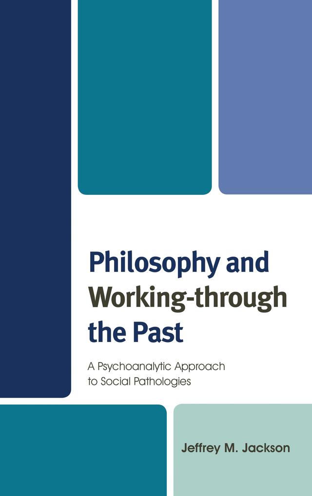 Philosophy and Working-through the Past by 