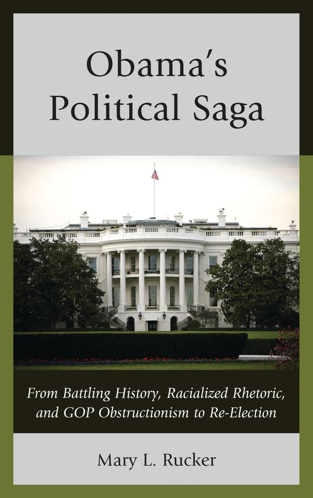 Obama's Political Saga by Mary L. Rucker