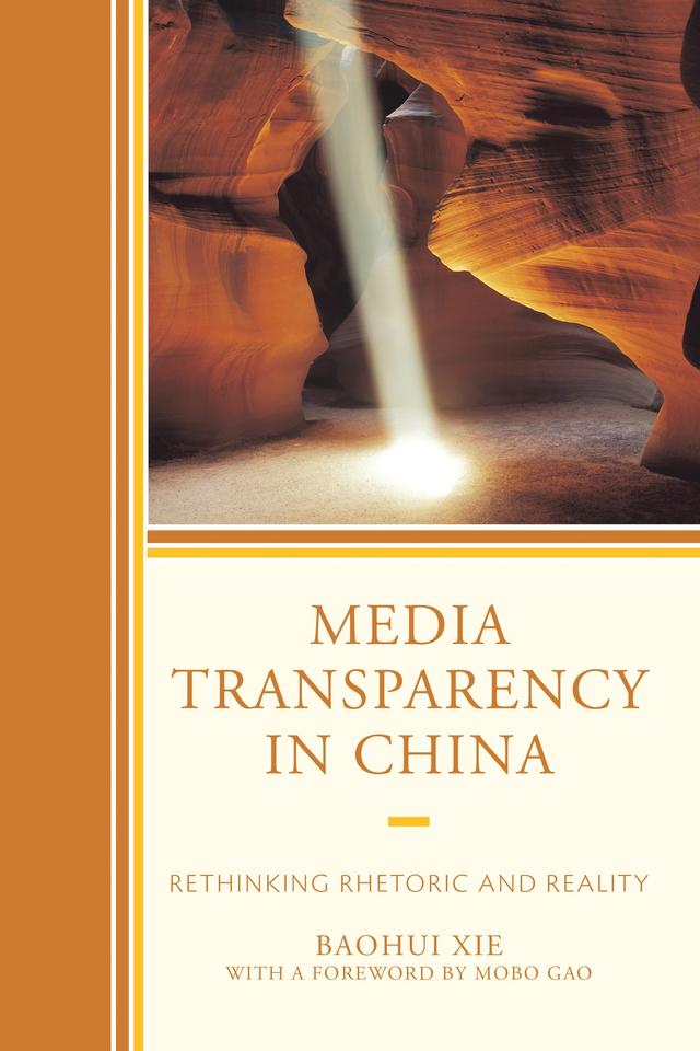 Media Transparency in China by Baohui Xie, Mobo Gao