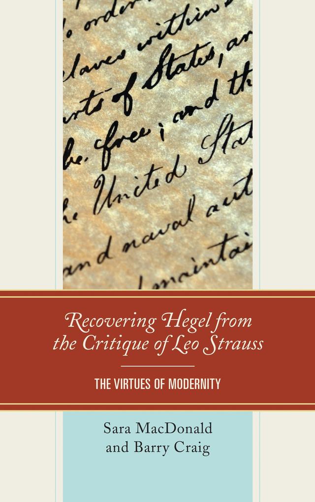 Recovering Hegel from the Critique of Leo Strauss by 