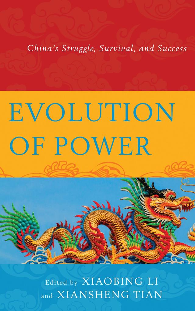 Evolution of Power by Changfu Chang, Denise Mowder, Enbao Wang, Guangqiu Xu, Jieli Li, Jingyi Song, Liying Li, Patrick Fuliang Shan, Pingchao Zhu, Qiang Fang, Shaorong Huang, Sherman Xiaogang Lai, Shuming Lu, Xiansheng Tian, Xiaobing Li, Xiaoxiao Li, Yi Sun, Zhaohui Hong, Zhinuo Wang
