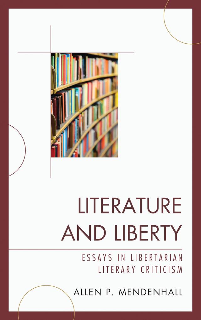 Literature and Liberty by Allen Mendenhall
