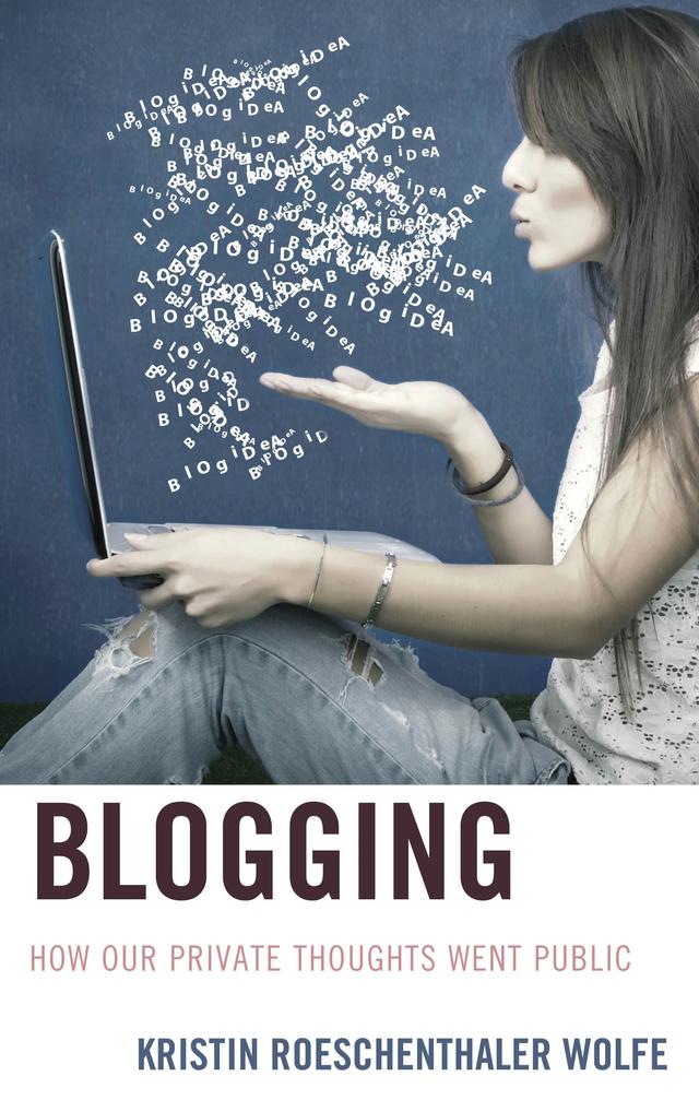 Blogging by Kristin Roeschenthaler Wolfe
