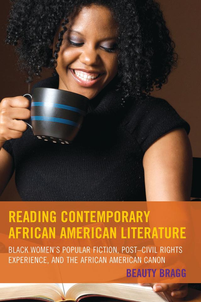 Reading Contemporary African American Literature by Beauty Bragg