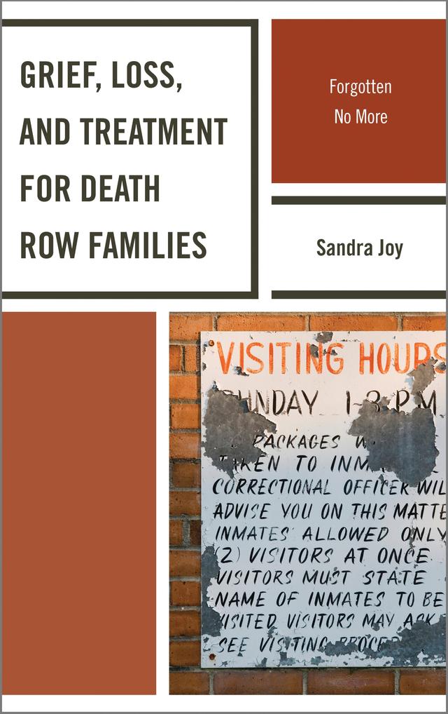 Grief, Loss, and Treatment for Death Row Families by Sandra Joy