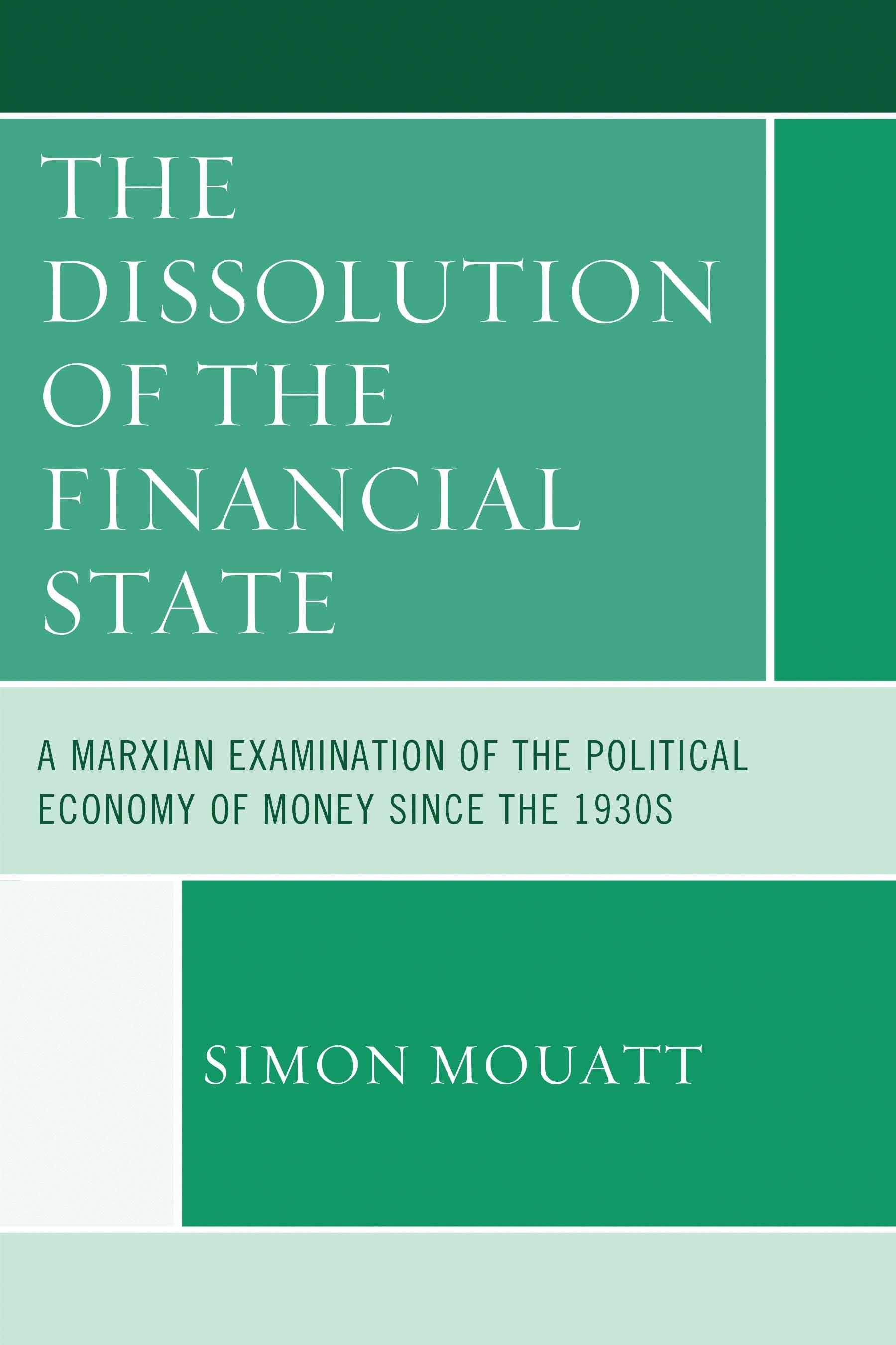 The Dissolution of the Financial State