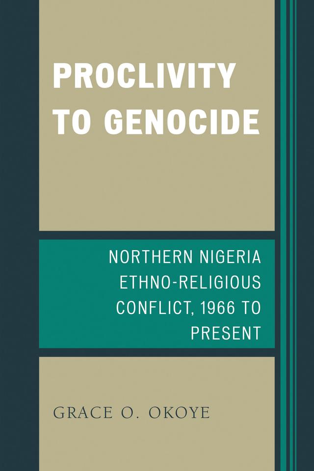 Proclivity to Genocide by Grace O. Okoye