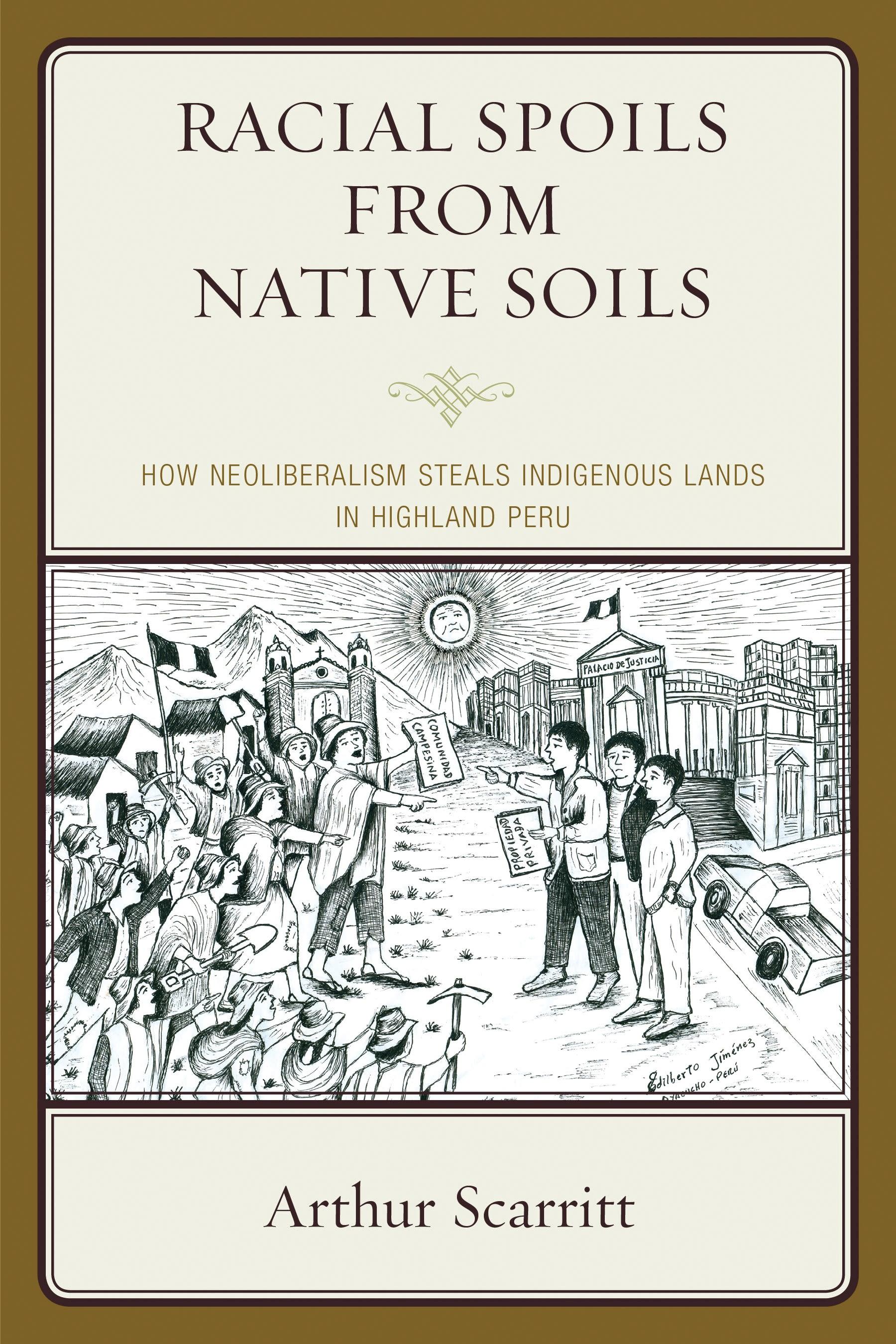 Racial Spoils from Native Soils