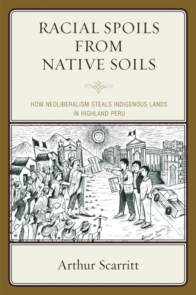 Racial Spoils from Native Soils by 