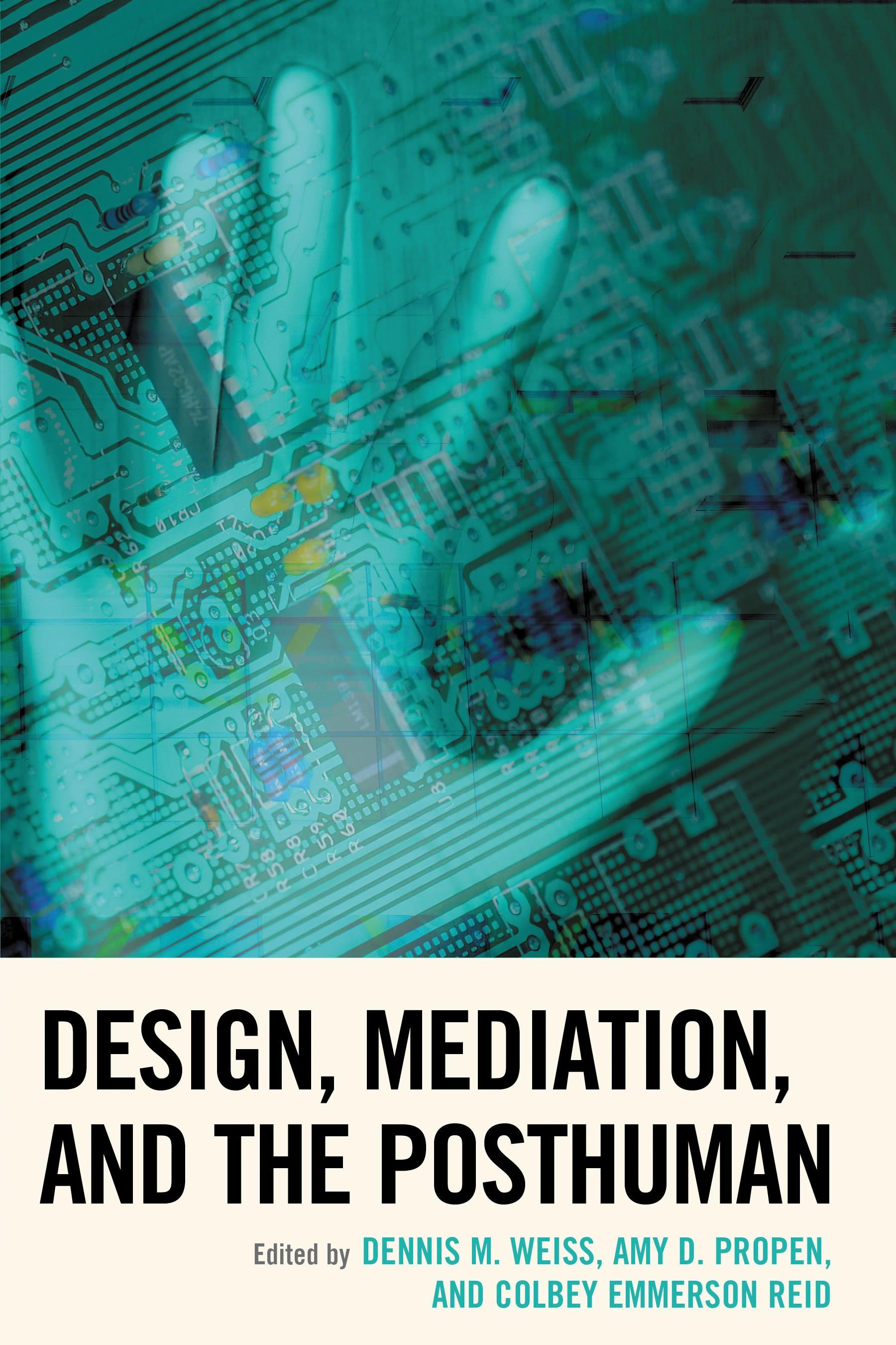 Design, Mediation, and the Posthuman
