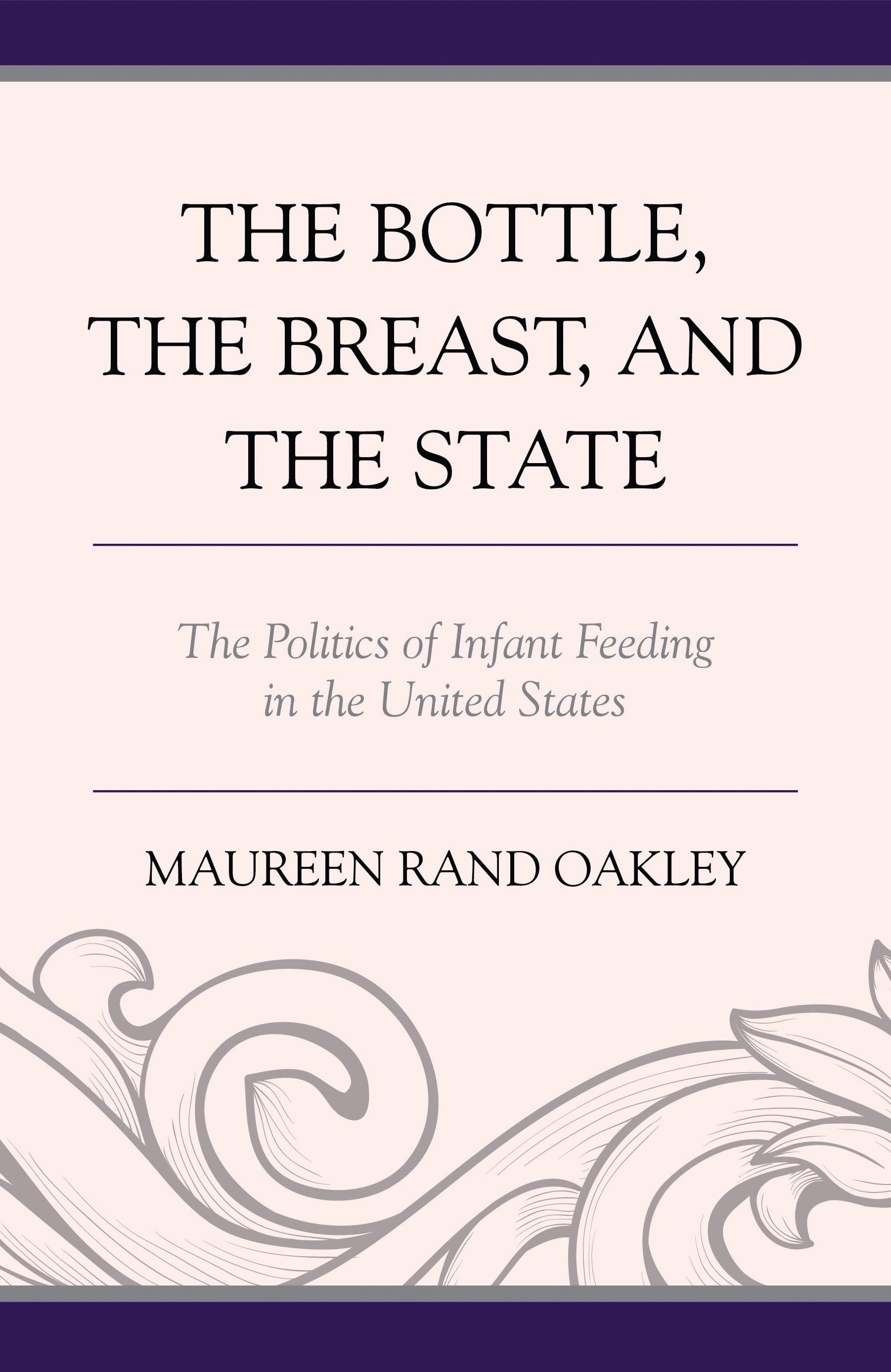 The Bottle, The Breast, and the State