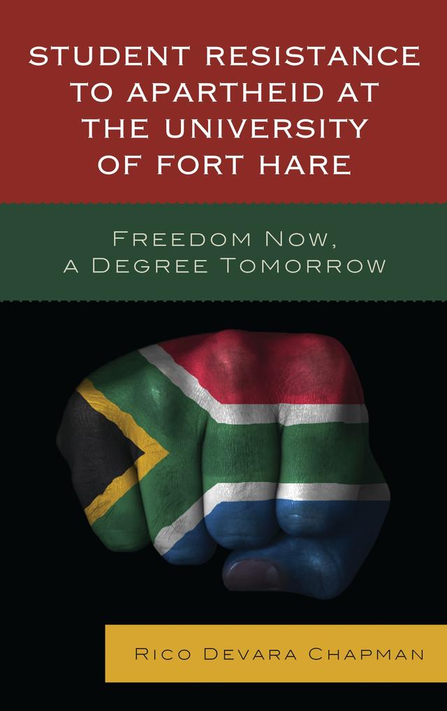 Student Resistance to Apartheid at the University of Fort Hare by 