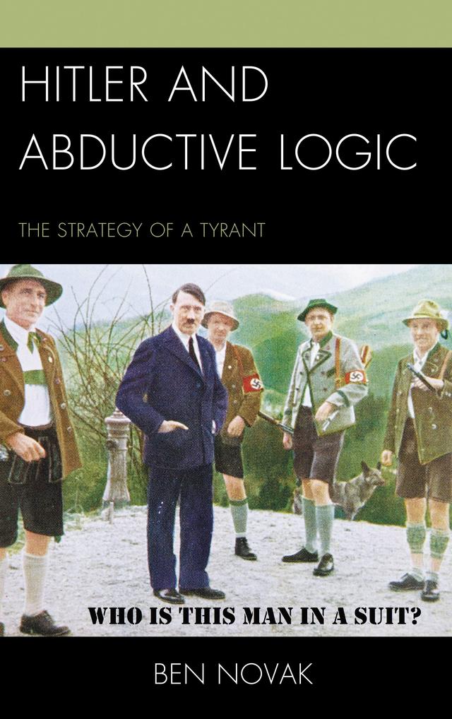 Hitler and Abductive Logic by 