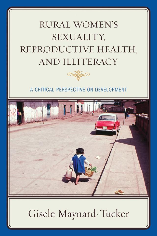 Rural Women's Sexuality, Reproductive Health, and Illiteracy by 