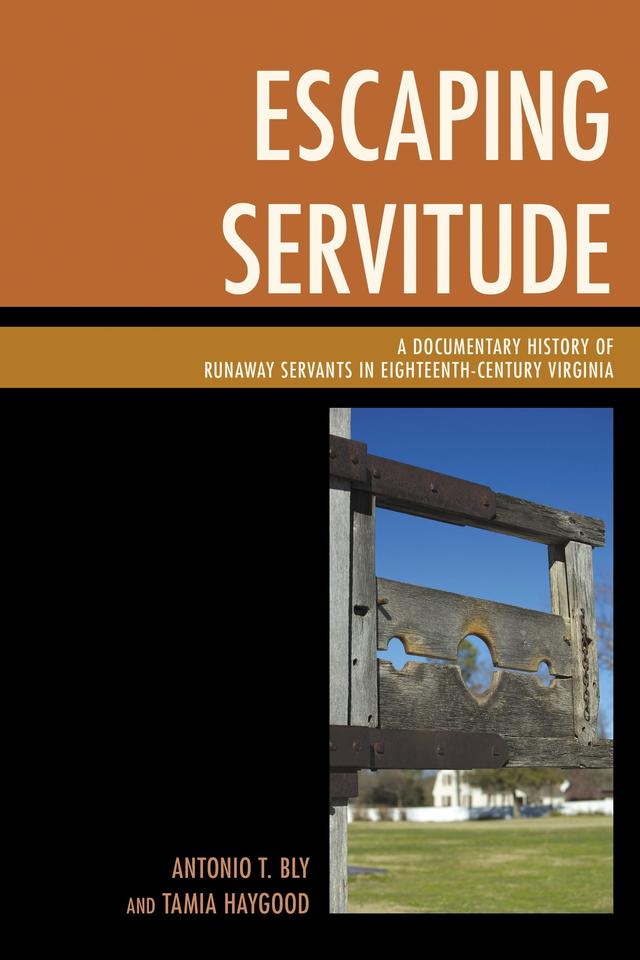 Escaping Servitude by Antonio T. Bly, Tamia Haygood