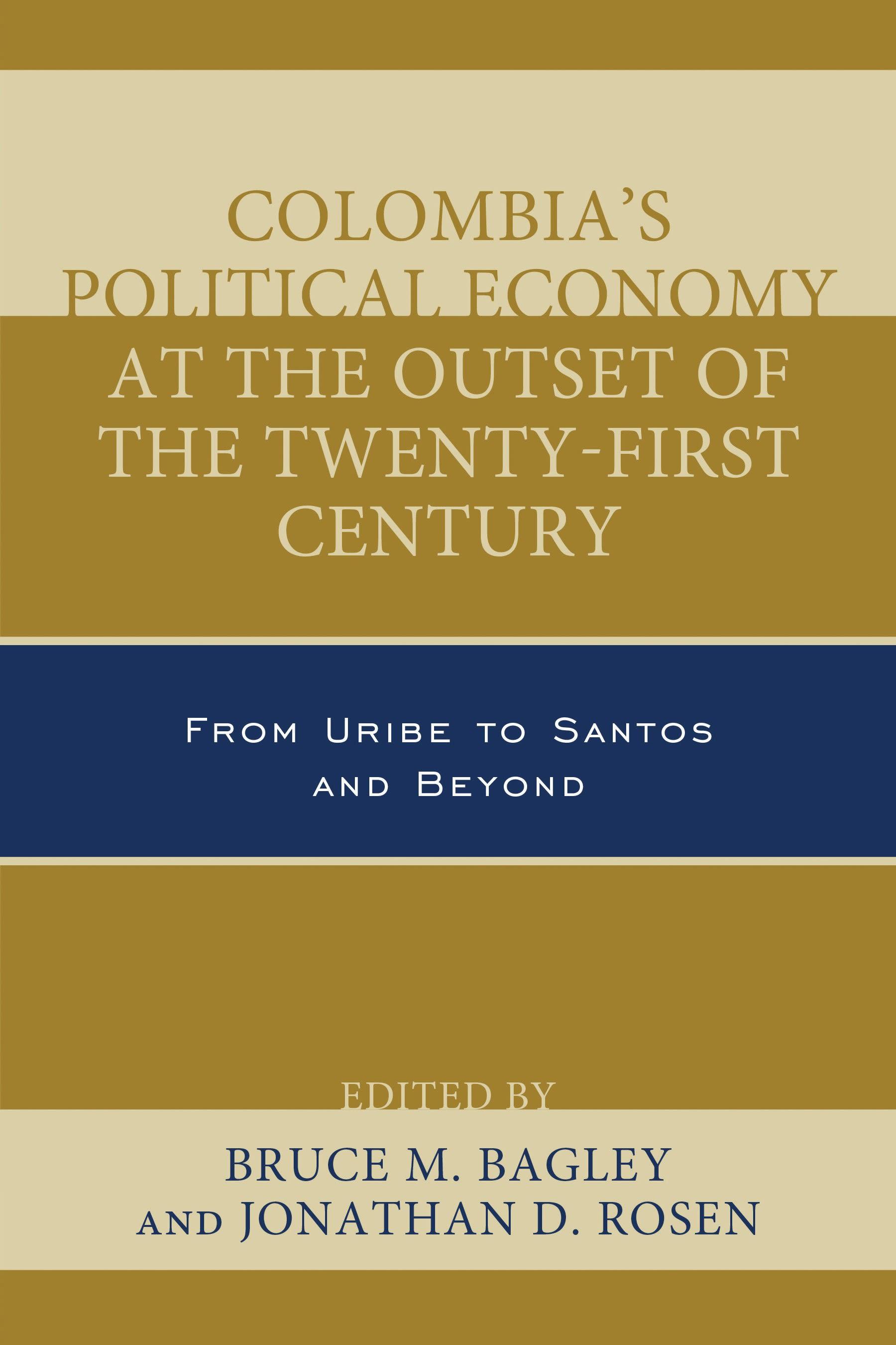 Colombia's Political Economy at the Outset of the Twenty-First Century