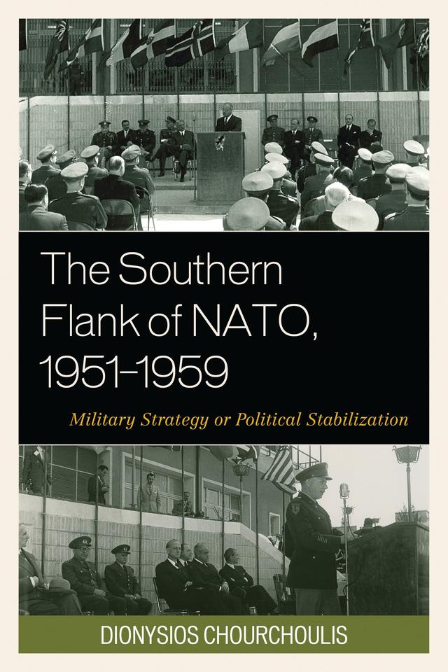The Southern Flank of NATO, 1951–1959 by 