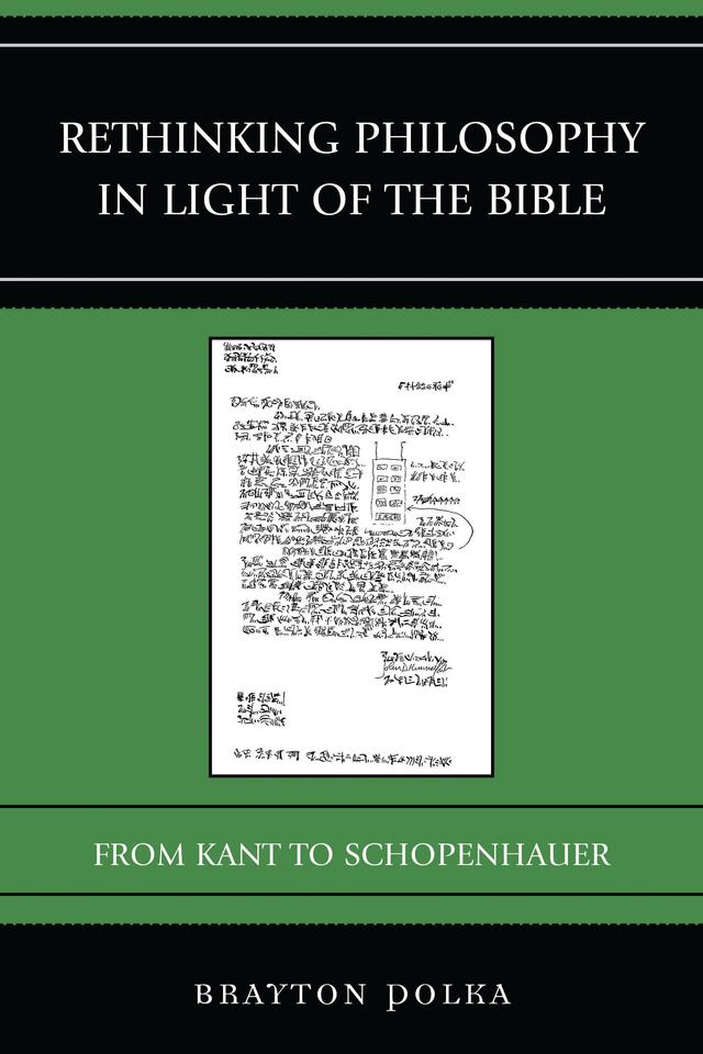 Rethinking Philosophy in Light of the Bible by Brayton Polka