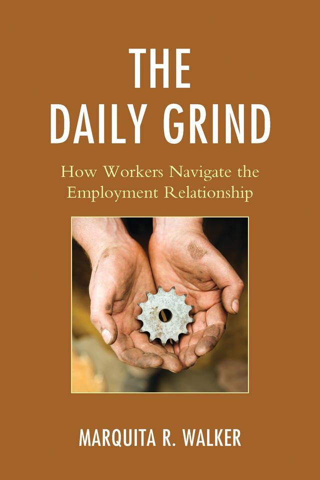 The Daily Grind by Marquita R. Walker