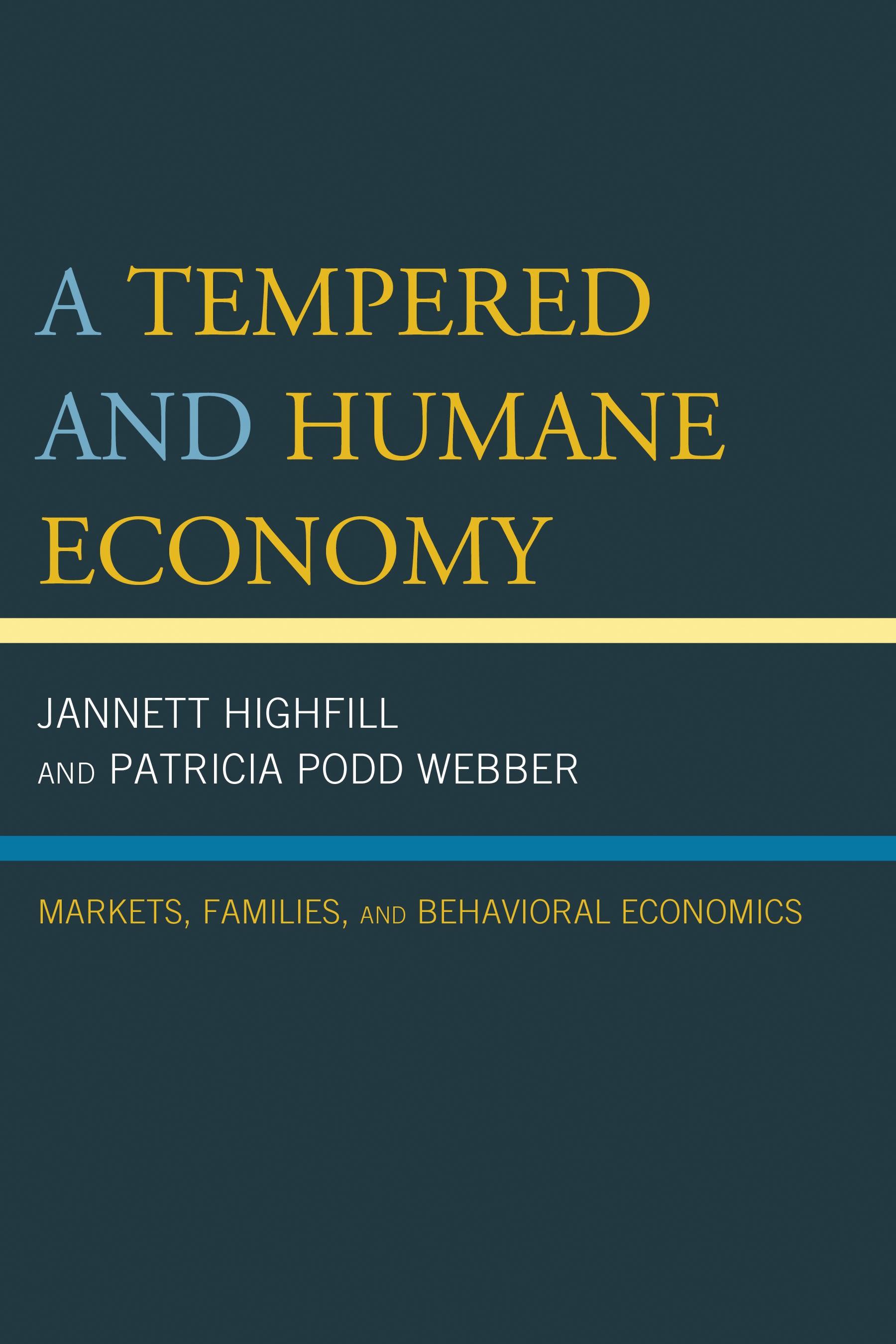 A Tempered and Humane Economy