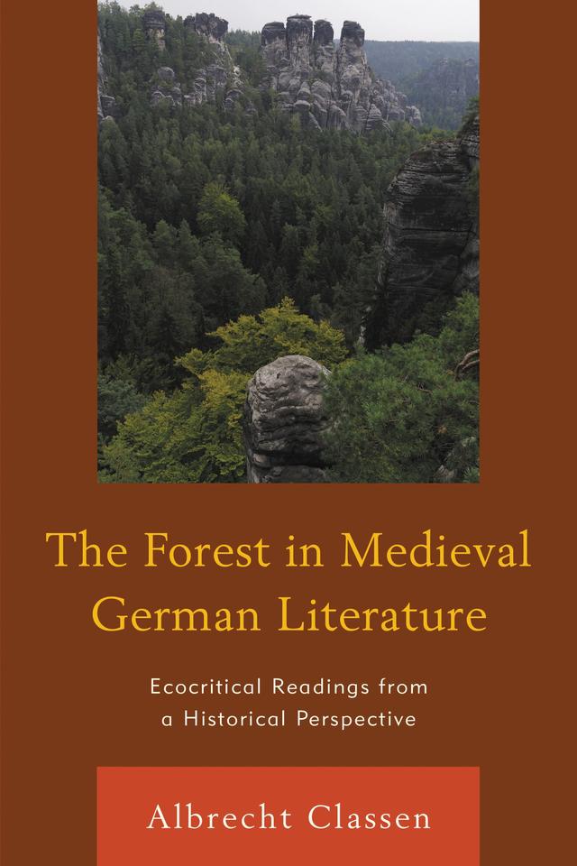 The Forest in Medieval German Literature by Albrecht Classen