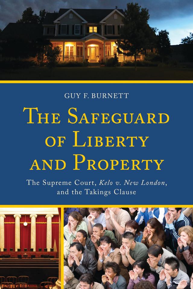 The Safeguard of Liberty and Property by Guy F. Burnett