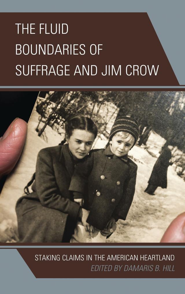 The Fluid Boundaries of Suffrage and Jim Crow by 