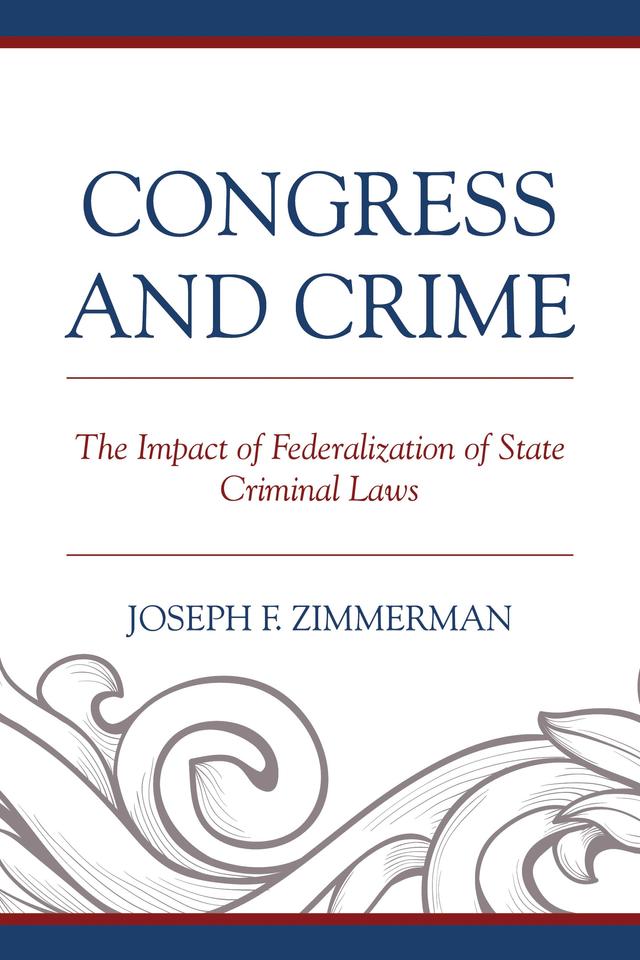 Congress and Crime by Joseph F. Zimmerman